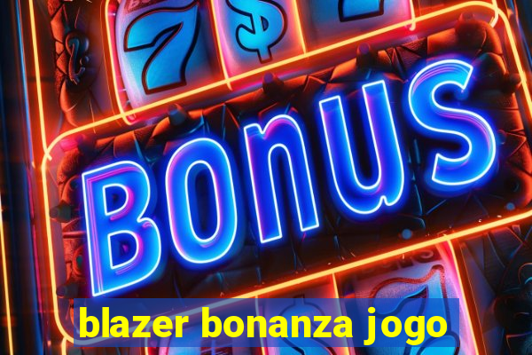 blazer bonanza jogo